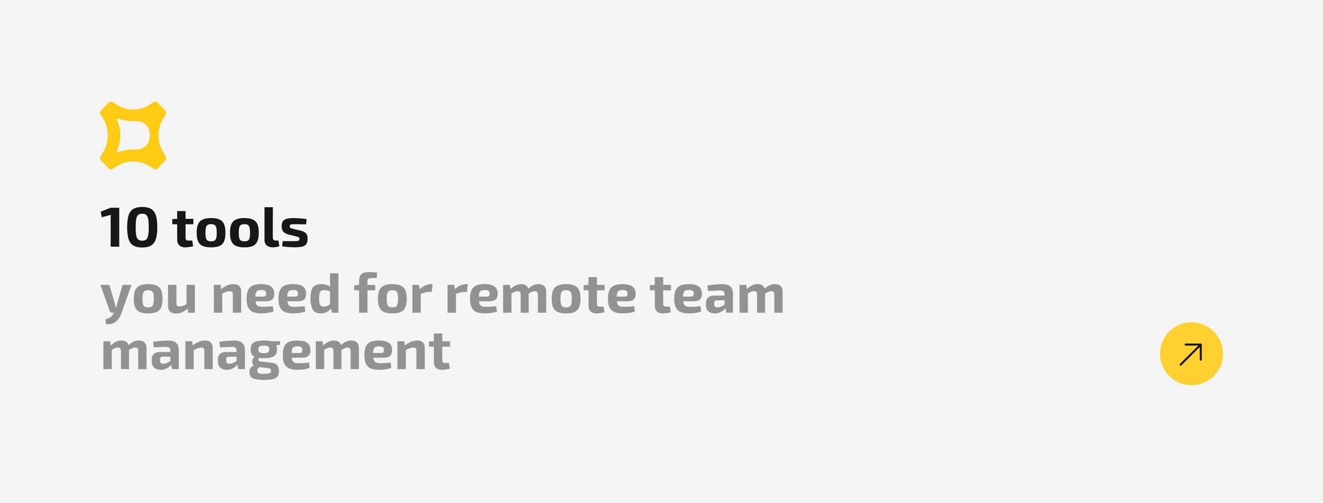 10 Tools You Need for Remote Team Management